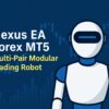 Nexus Ea Forex Mt5 Multi Pair Modular Trading Robot